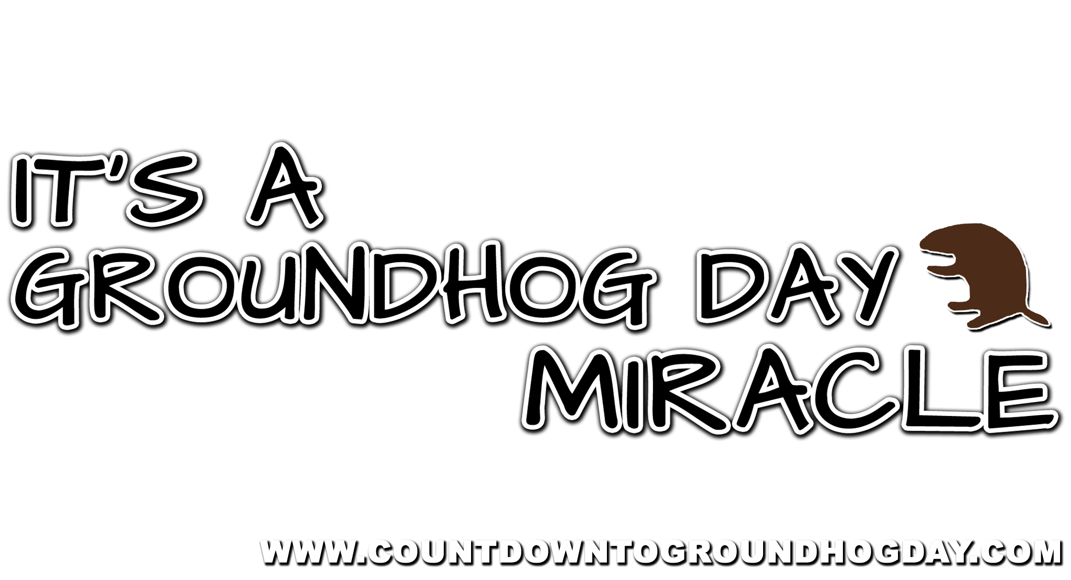 Groundhog Day miracle